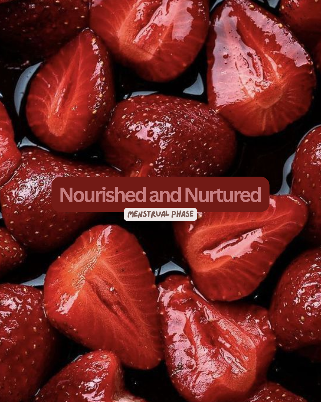 1 Nourished and Nurtured - Period Phase